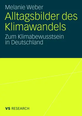 Weber |  Alltagsbilder des Klimawandels | Buch |  Sack Fachmedien