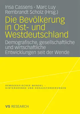 Cassens / Scholz / Luy |  Die Bevölkerung in Ost- und Westdeutschland | Buch |  Sack Fachmedien