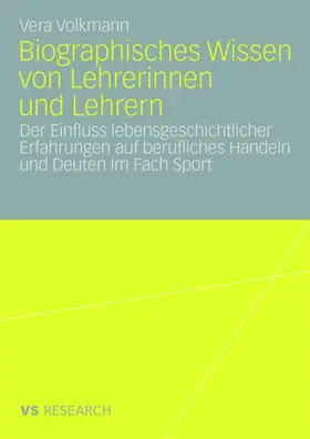 Volkmann |  Biographisches Wissen von Lehrerinnen und Lehrern | Buch |  Sack Fachmedien