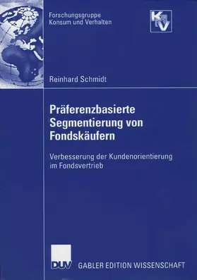 Schmidt |  Präferenzbasierte Segmentierung von Fondskäufern | eBook | Sack Fachmedien