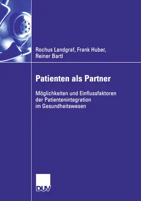 Landgraf / Huber / Bartl | Patienten als Partner | E-Book | sack.de