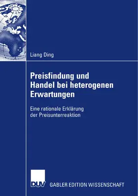 Ding |  Preisfindung und Handel bei heterogenen Erwartungen | eBook | Sack Fachmedien