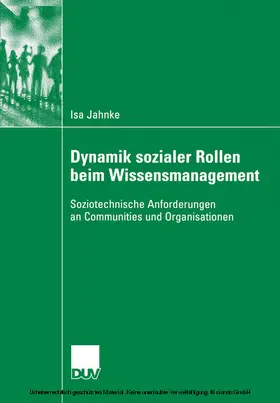 Jahnke |  Dynamik sozialer Rollen beim Wissensmanagement | eBook | Sack Fachmedien