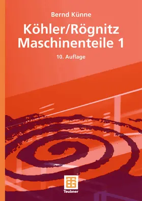 Künne |  Köhler/Rögnitz Maschinenteile 1 | Buch |  Sack Fachmedien