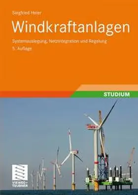 Heier | Windkraftanlagen | Buch | 978-3-8351-0142-5 | www2.sack.de