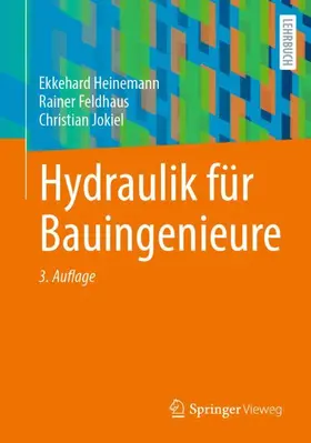 Heinemann / Jokiel / Feldhaus |  Hydraulik für Bauingenieure | Buch |  Sack Fachmedien