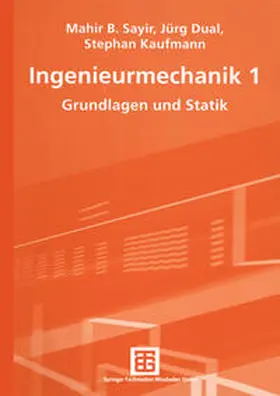 Sayir / Dual / Kaufmann |  Ingenieurmechanik | eBook | Sack Fachmedien