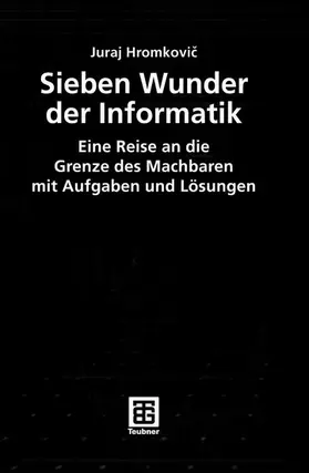 Hromkovic |  Sieben Wunder der Informatik | eBook | Sack Fachmedien
