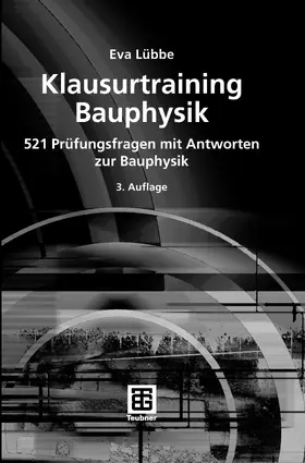 Lübbe |  Klausurtraining Bauphysik | eBook | Sack Fachmedien