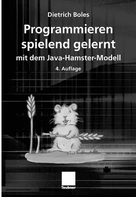 Boles |  Programmieren spielend gelernt mit dem Java-Hamster-Modell | eBook | Sack Fachmedien