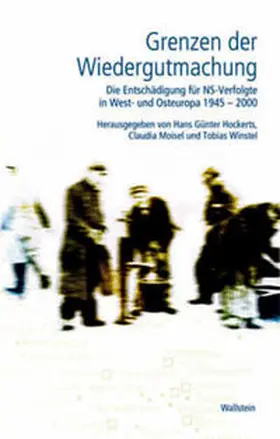 Hockerts / Moisel / Winstel |  Grenzen der Wiedergutmachung | Buch |  Sack Fachmedien
