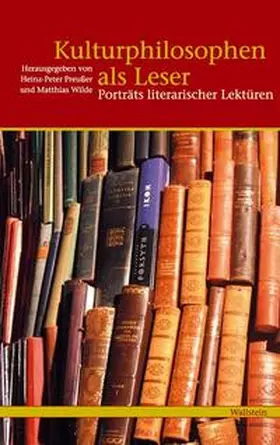 Preußer / Wilde |  Kulturphilosophen als Leser | Buch |  Sack Fachmedien
