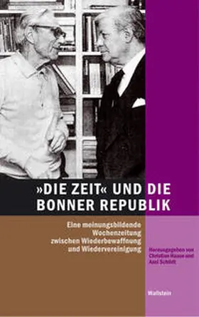 Haase / Schildt |  DIE ZEIT und die Bonner Republik | Buch |  Sack Fachmedien
