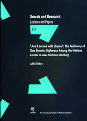 Sukys |  "And I burned with Shame": The Testimony of Ona Simaite, Righteous Among the Nations | Buch |  Sack Fachmedien