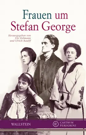 Oelmann / Raulff |  Frauen um Stefan George | Buch |  Sack Fachmedien