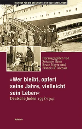 Heim / Meyer / Nicosia |  Wer bleibt, opfert seine Jahre, vielleicht sein Leben | Buch |  Sack Fachmedien