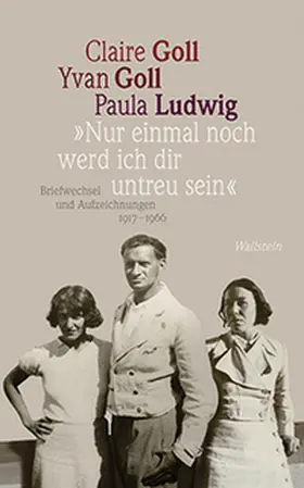 Glauert-Hesse / Goll / Ludwig |  »Nur einmal noch werd ich dir untreu sein« | Buch |  Sack Fachmedien