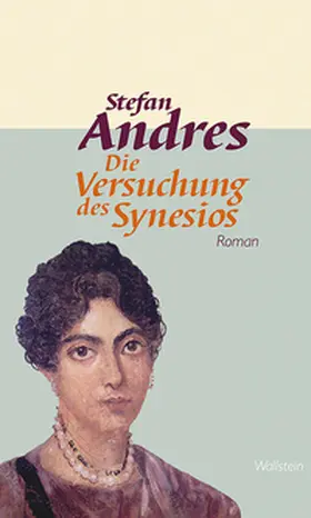 Andres / von Blumenthal / Weirich |  Die Versuchung des Synesios | Buch |  Sack Fachmedien