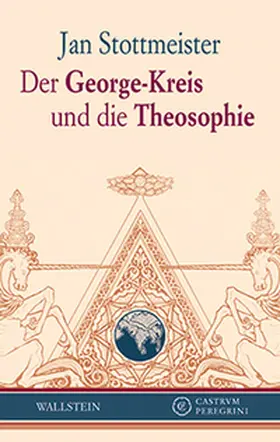 Stottmeister |  Der George-Kreis und die Theosophie | Buch |  Sack Fachmedien