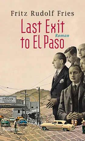 Fries |  Last Exit to El Paso | Buch |  Sack Fachmedien