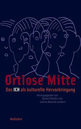 Bezzola Lambert / Mettler | Ortlose Mitte | Buch | 978-3-8353-1329-3 | sack.de