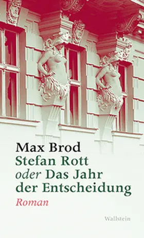 Brod |  Stefan Rott oder Das Jahr der Entscheidung | Buch |  Sack Fachmedien