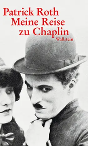 Roth |  Meine Reise zu Chaplin | Buch |  Sack Fachmedien