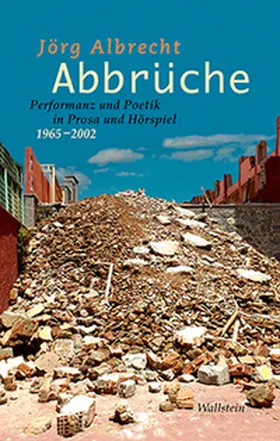 Albrecht | Abbrüche | Buch | 978-3-8353-1361-3 | www2.sack.de