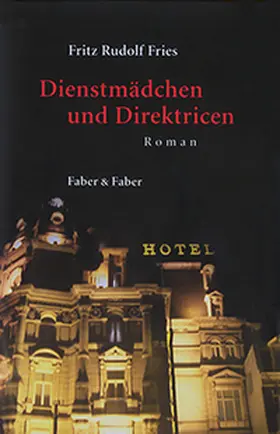 Fries |  Dienstmädchen und Direktricen | Buch |  Sack Fachmedien