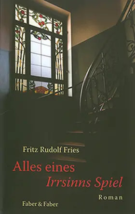 Fries |  Alles eines Irrsinns Spiel | Buch |  Sack Fachmedien