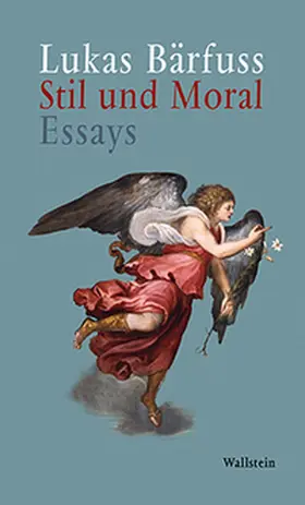 Bärfuss |  Stil und Moral | Buch |  Sack Fachmedien