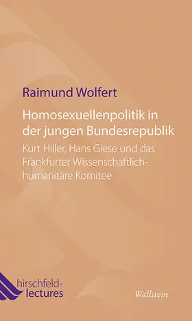 Wolfert |  Homosexuellenpolitik in der jungen Bundesrepublik | Buch |  Sack Fachmedien