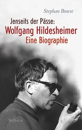 Braese |  Jenseits der Pässe: Wolfgang Hildesheimer | Buch |  Sack Fachmedien