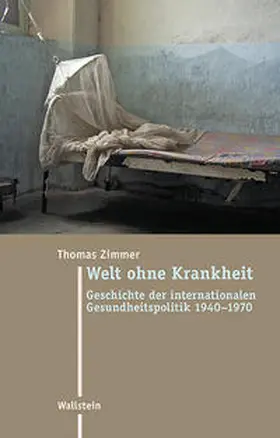 Zimmer |  Welt ohne Krankheit | Buch |  Sack Fachmedien