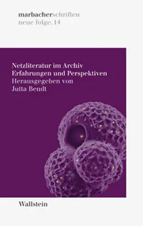 Bendt |  Netzliteratur im Archiv | Buch |  Sack Fachmedien