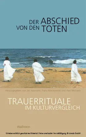 Assmann / Maciejewski / Michaels |  Der Abschied von den Toten | eBook | Sack Fachmedien