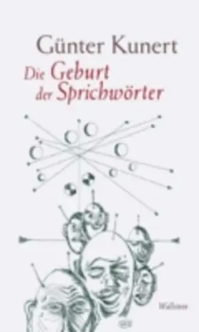 Kunert |  Die Geburt der Sprichwörter | eBook | Sack Fachmedien