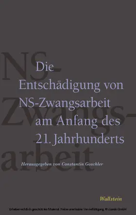Brunner / Goschler / Ruchniewicz |  Die Entschädigung von NS-Zwangsarbeit am Anfang des 21. Jahrhunderts | eBook | Sack Fachmedien