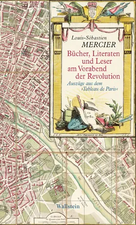 Mercier / v. Lucius |  Bücher, Literaten und Leser am Vorabend der Revolution | eBook | Sack Fachmedien