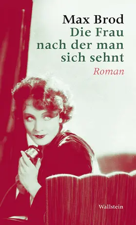 Brod |  Die Frau nach der man sich sehnt | eBook | Sack Fachmedien