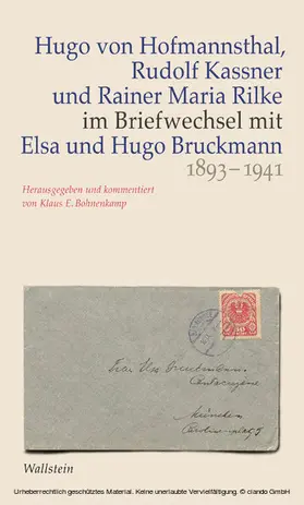 Bohnenkamp / von Hofmannsthal / Bruckmann |  Hugo von Hofmannsthal, Rudolf Kassner und Rainer Maria Rilke im Briefwechsel mit Elsa und Hugo Bruckmann 1893-1941 | eBook | Sack Fachmedien