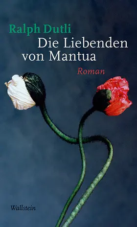 Dutli |  Die Liebenden von Mantua | eBook | Sack Fachmedien