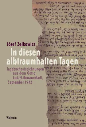 Zelkowicz / Feuchert / Genger |  In jenen albtraumhaften Tagen | eBook | Sack Fachmedien