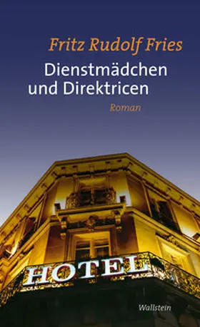 Fries |  Dienstmädchen und Direktricen | eBook | Sack Fachmedien