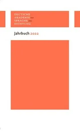 Deutsche Akademie für Sprache und Dichtung |  Jahrbuch 2022 | Buch |  Sack Fachmedien