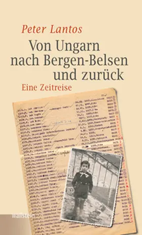 Lantos |  Von Ungarn nach Bergen-Belsen und zurück | Buch |  Sack Fachmedien