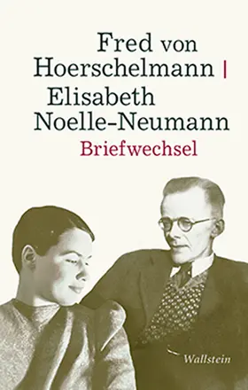 Hoerschelmann / Noelle-Neumann / Noelle-Naumann |  Briefwechsel | Buch |  Sack Fachmedien