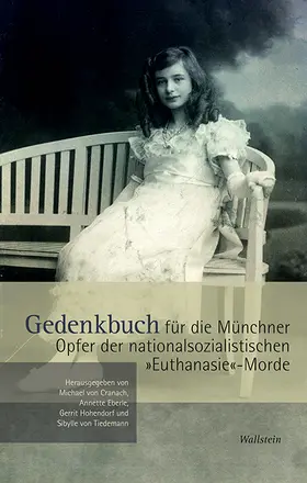 Eberle / Hohendorf / von Cranach |  Gedenkbuch für die Münchner Opfer der nationalsozialistischen »Euthanasie«-Morde | Buch |  Sack Fachmedien