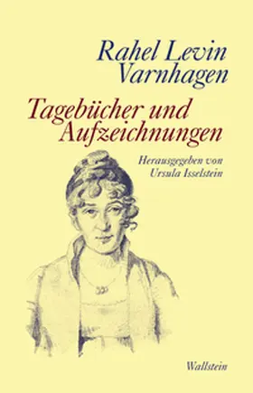 Levin Varnhagen / Isselstein / Varnhagen |  Tagebücher und Aufzeichnungen | Buch |  Sack Fachmedien