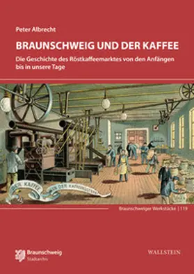 Albrecht |  Braunschweig und der Kaffee | Buch |  Sack Fachmedien
